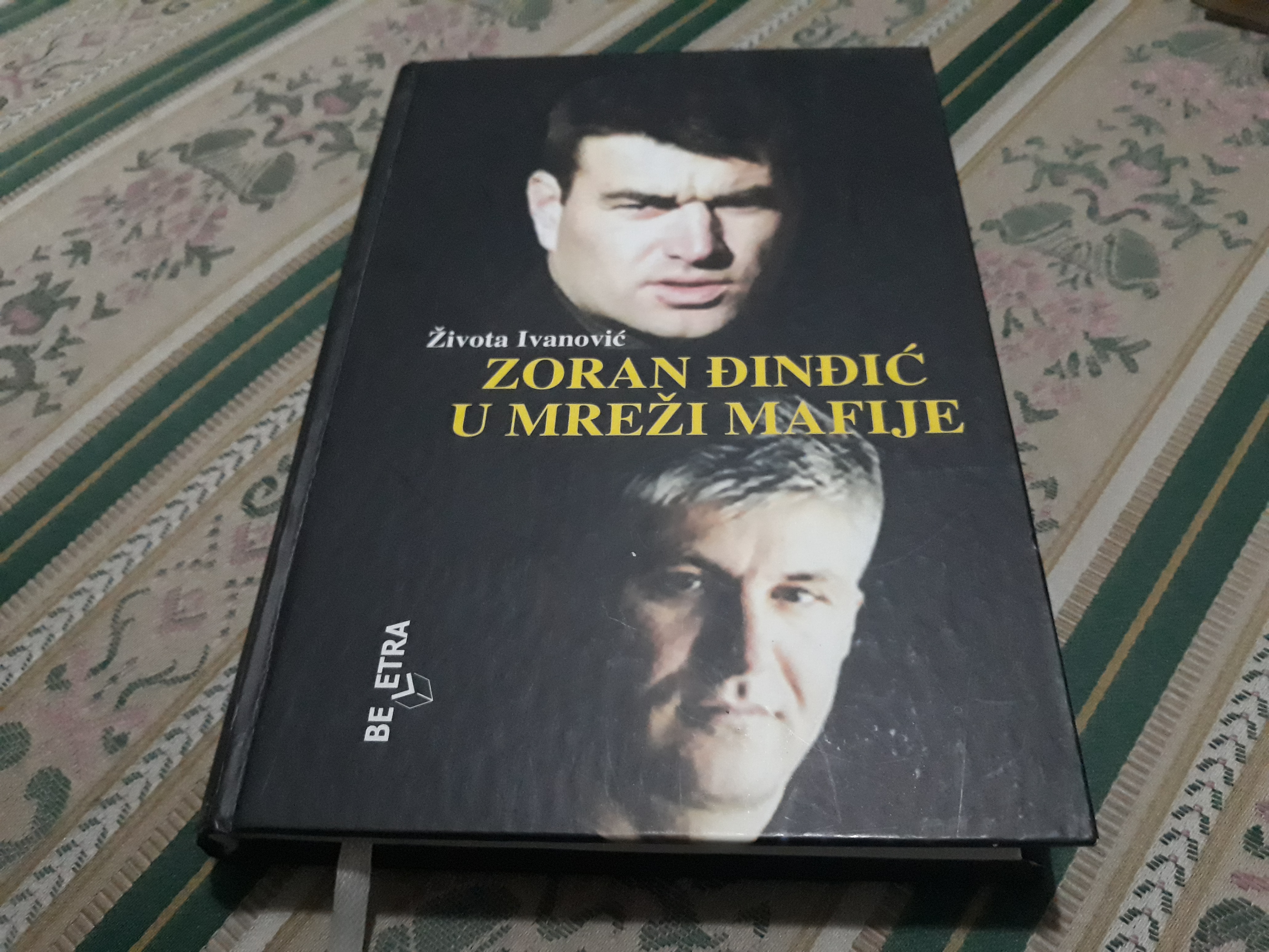 Zoran Đinđić u mreži mafije Života Ivanović