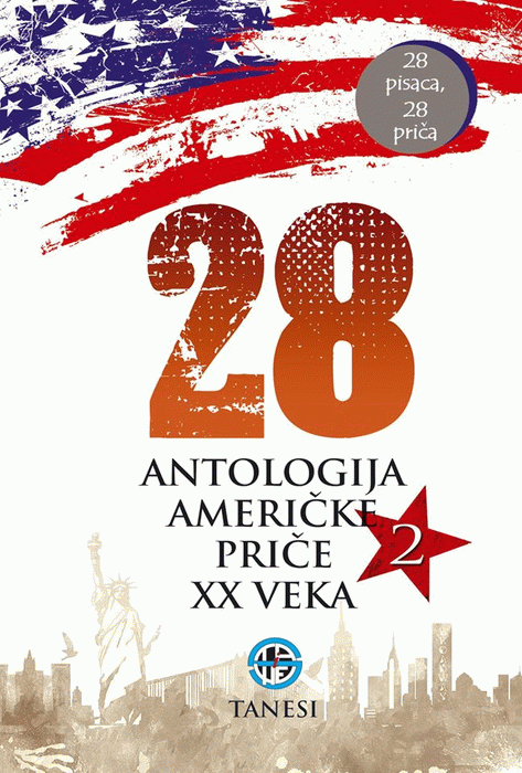 28: antologija američke priče XX veka. 2 - grupa autora