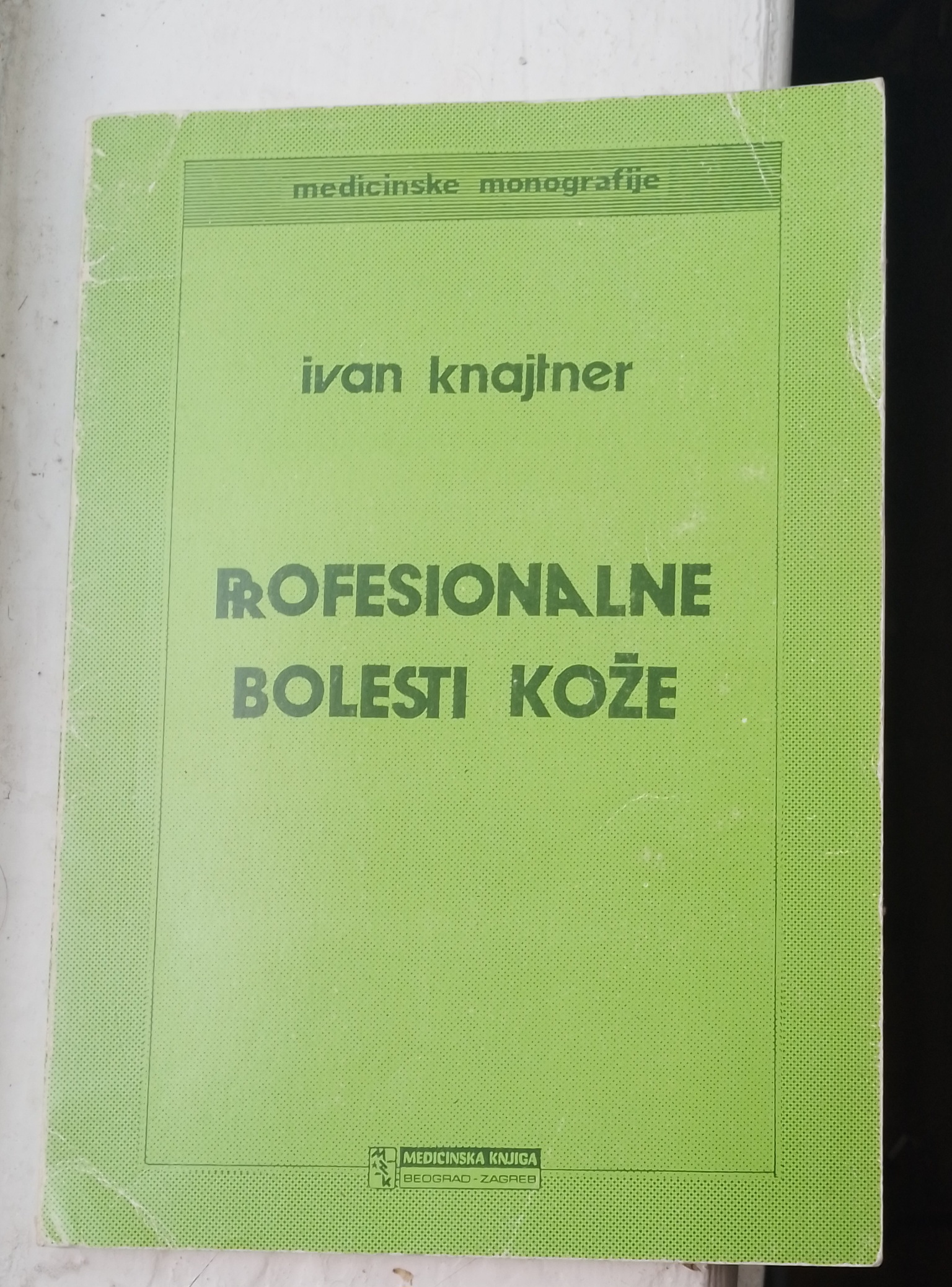 PROFESIONALNE BOLESTI KOŽE - IVAN KNAJTNER
