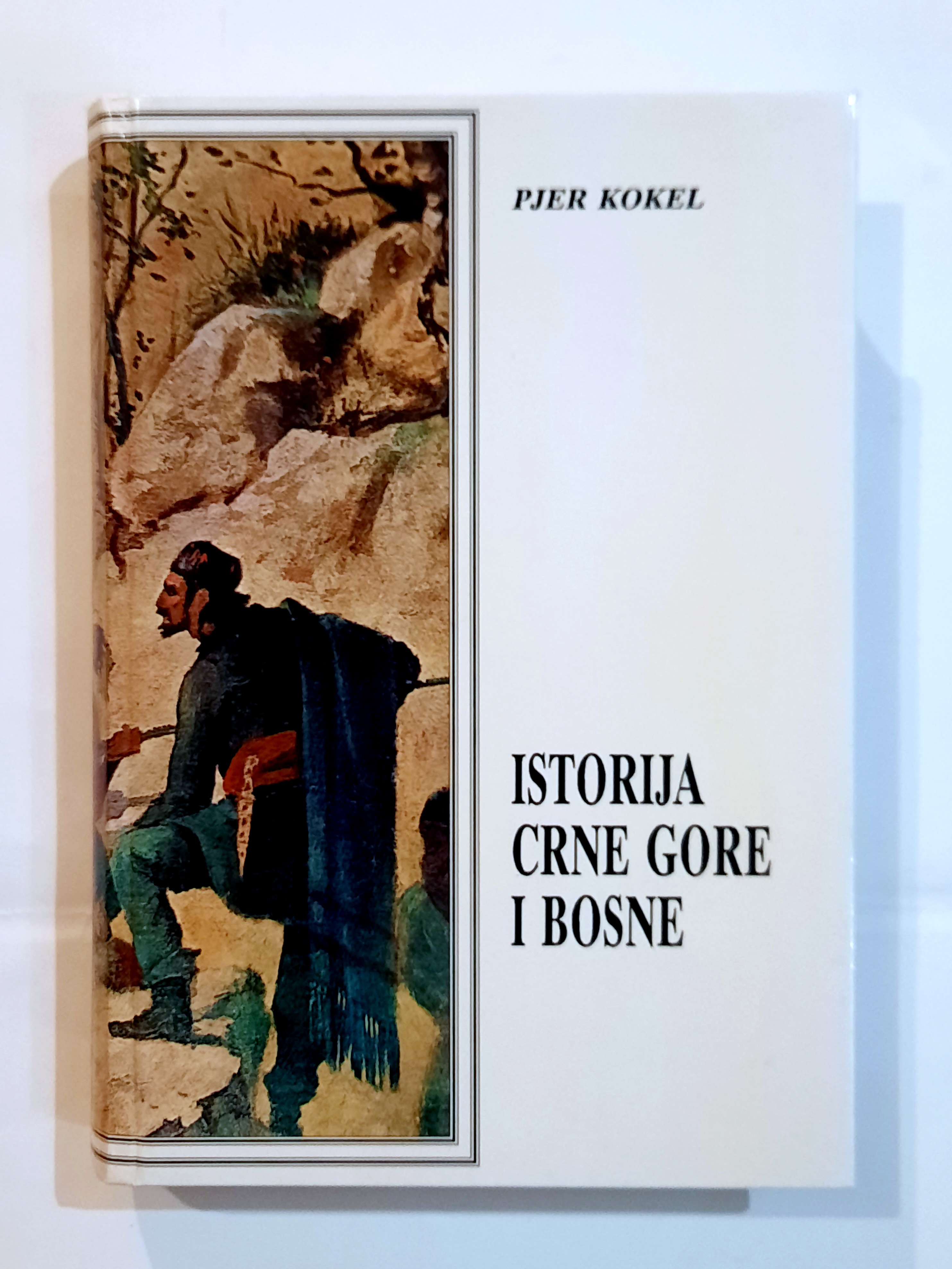 Pjer Kokel - Istorija Crne Gore i Bosne