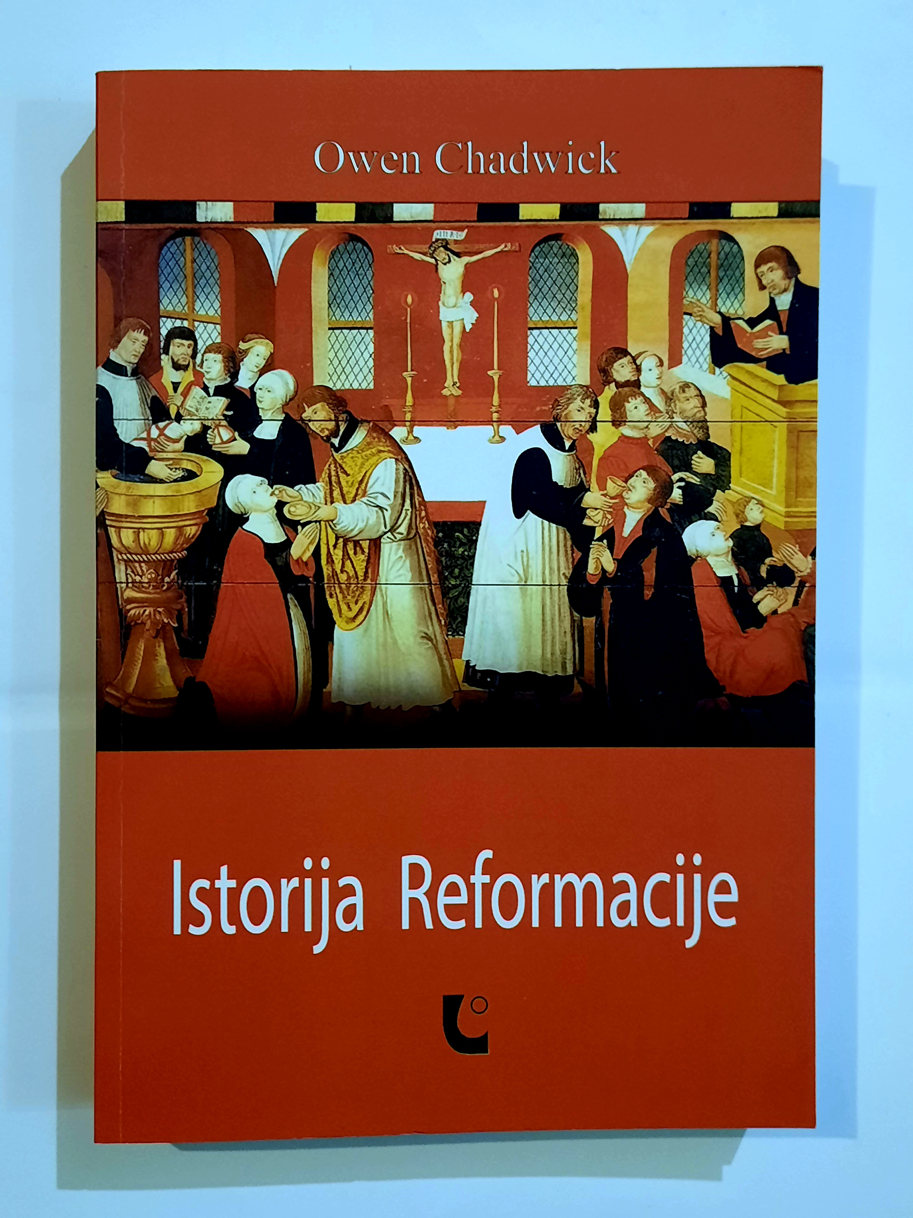 Owen Chadwick - Istorija Reformacije