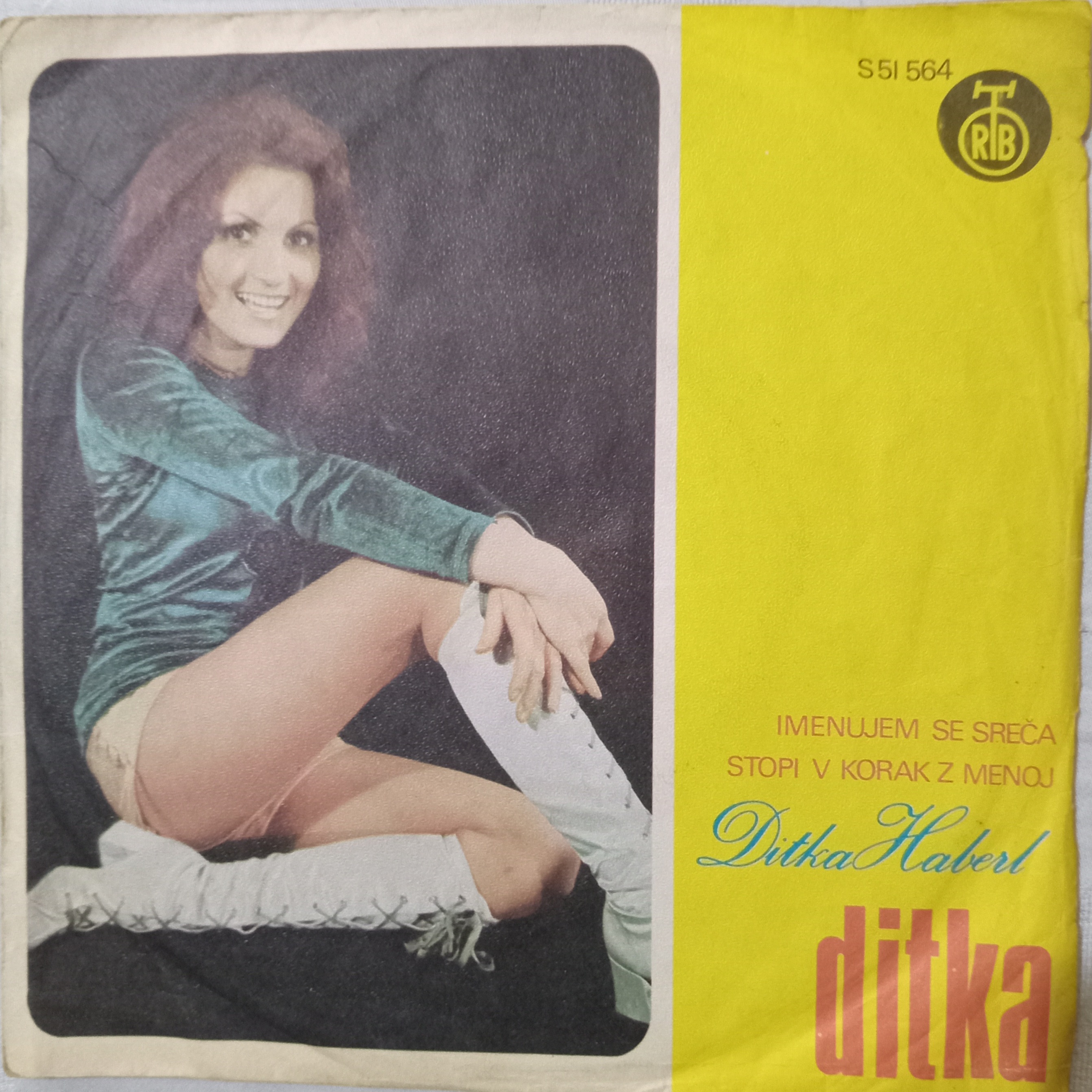 Ditka Haberl- Imenujem se sreca / Stopi v korak z menoj