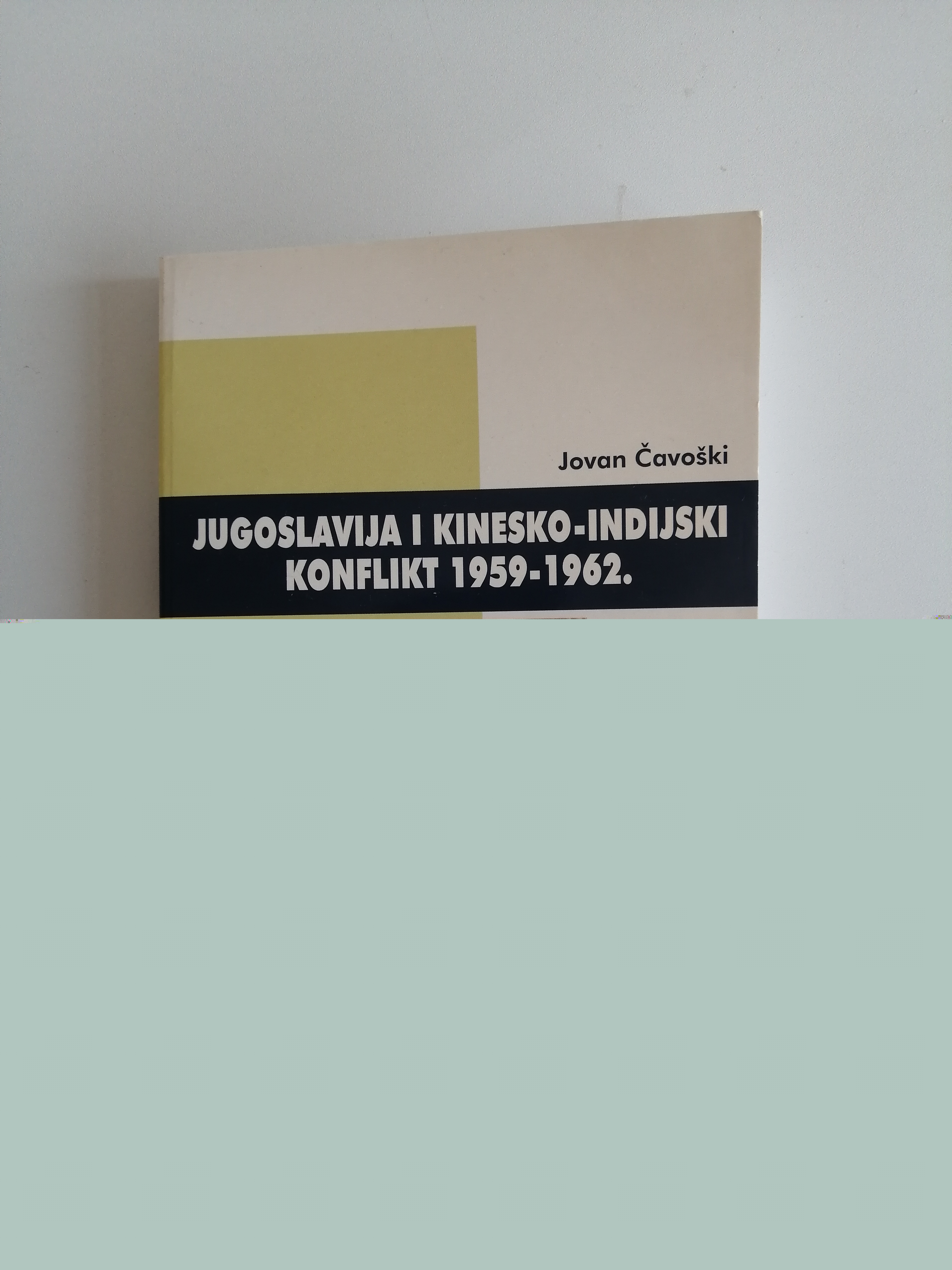 Jugoslavija i kinesko-indijski konflilt `59-62. Čavoški